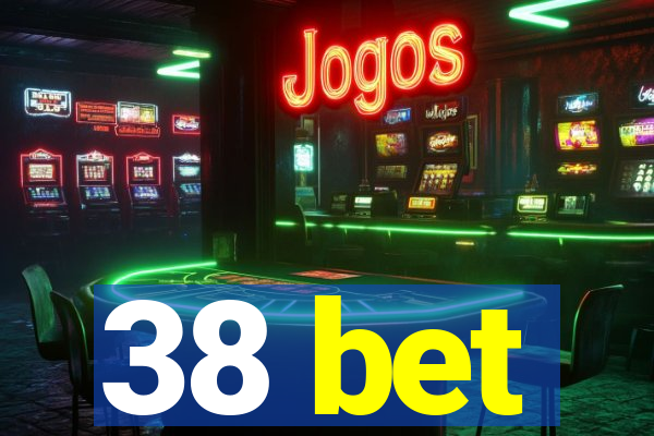 38 bet